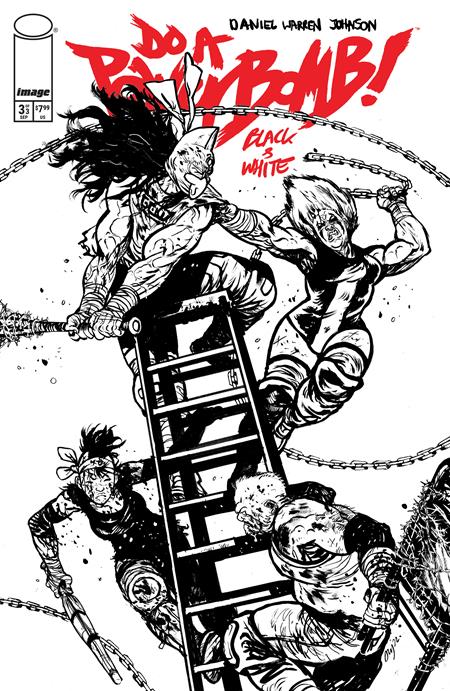 Do A Powerbomb Black And White #3 (Of 3) Cover B Daniel Warren Johnson Variant