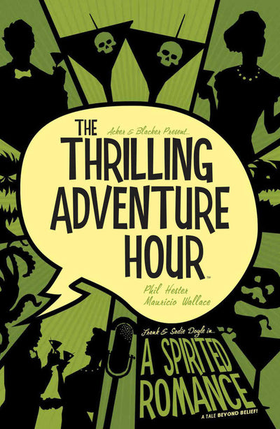 Thrilling Adventure Hour TPB Volume 01 Spirited Romance Discover Now (