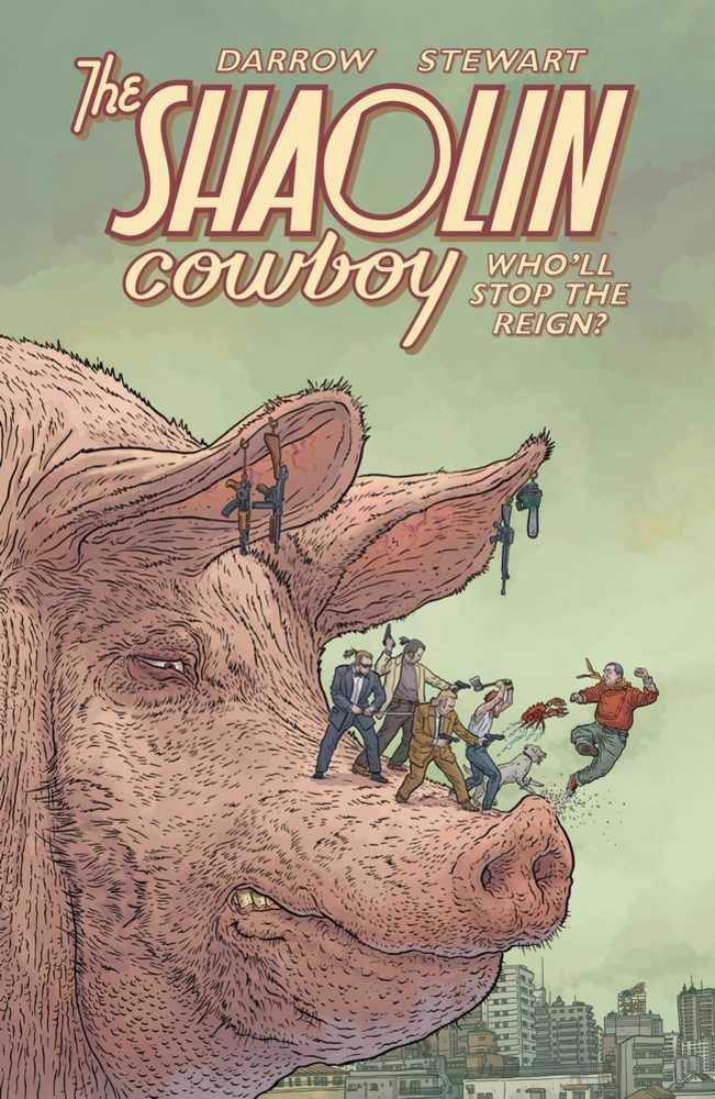 Shaolin Cowboy Who`ll Stop The Reign TPB (Mature)