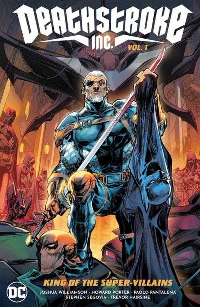 Deathstroke Inc TPB Volume 01 King Of The Super Villains