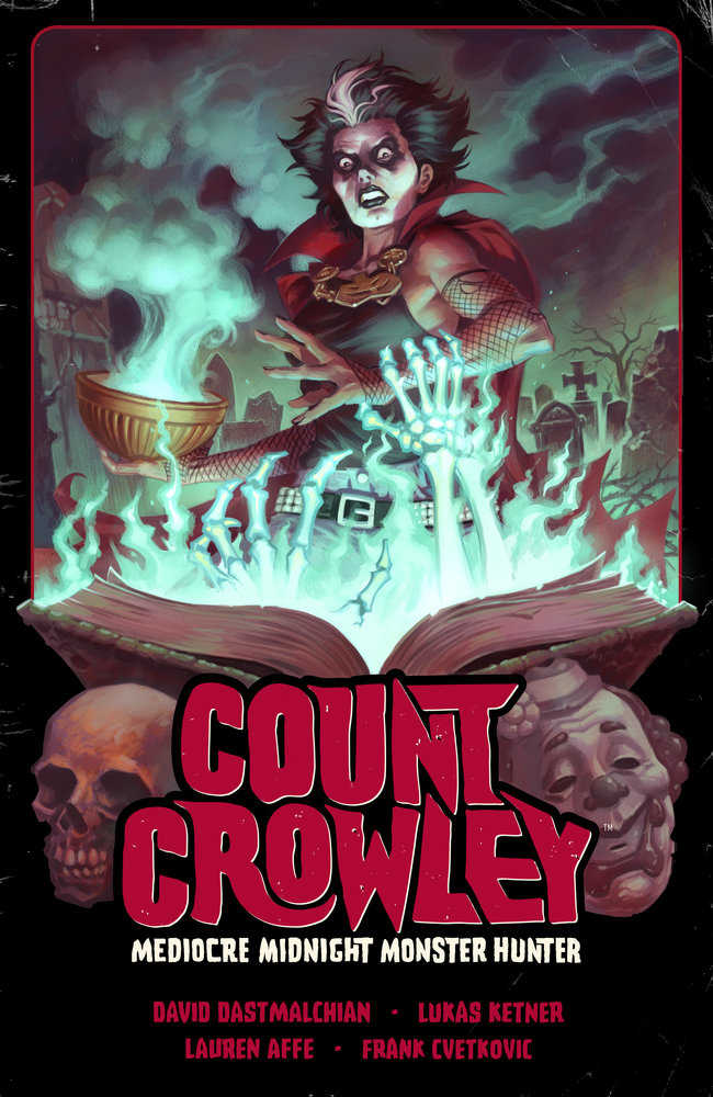 Count Crowley TPB Volume 03 Mediocre Midnight Monster Hunter