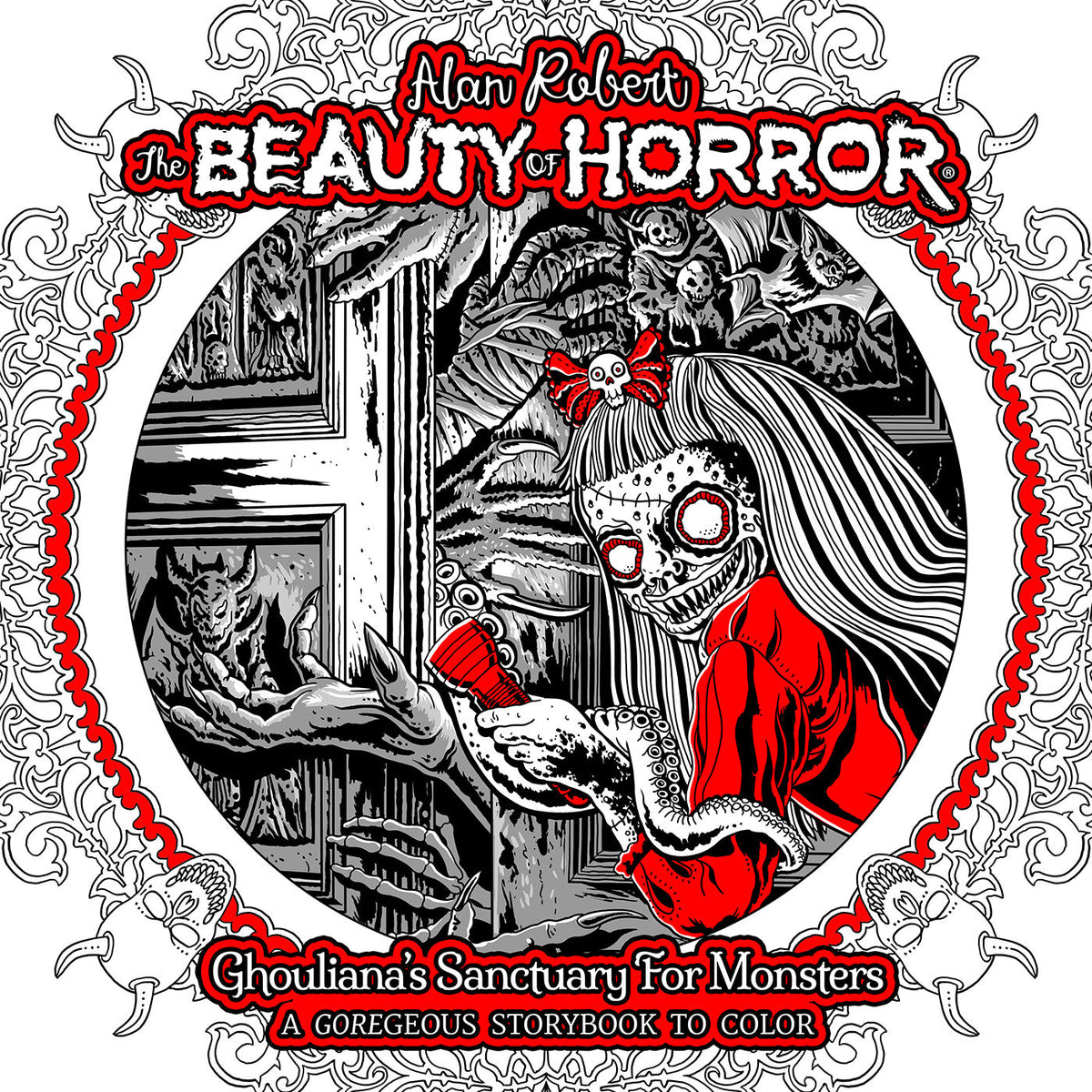The Beauty Of Horror: Ghouliana's Sanctuary For Monsters  A Gor Egeous Storybook To Color